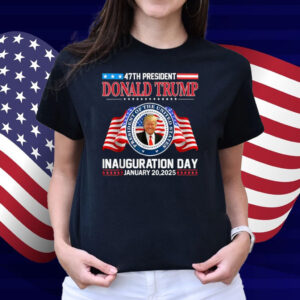 Donald Trump Inauguration Day 2025 47th USA President T-Shirt