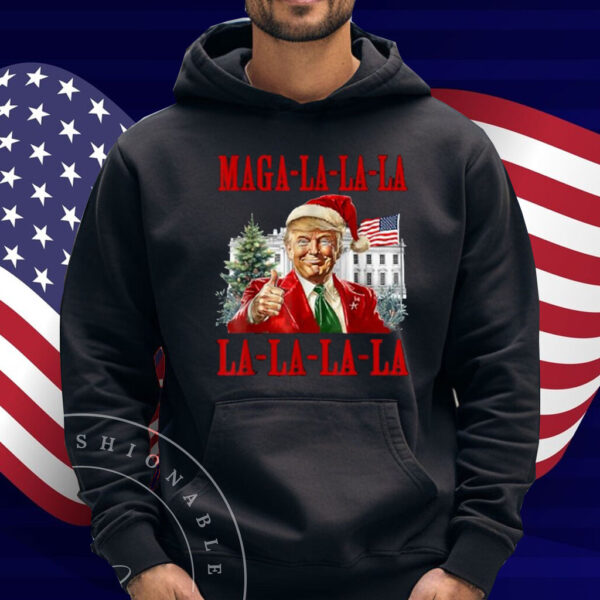 MAGA LA LA LA Donald Trump POTUS Ugly Christmas Tee Gifts T-Shirt