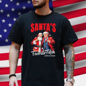 Santa's Favorite Felon Since 2024 Christmas Xmas Funny Trump T-Shirt