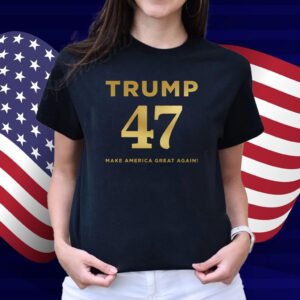 Trump 47 Make America Great Again 2025 T-Shirt
