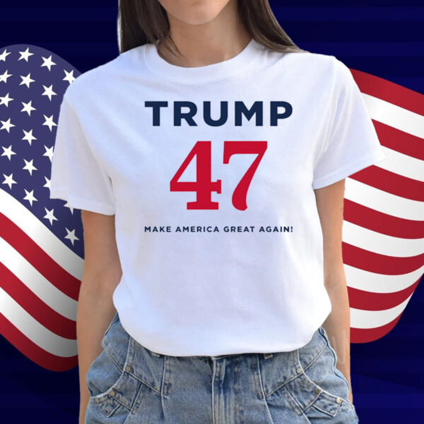 Trump 47 Make America Great Again White T-Shirt