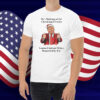 Trump He's Making A List Check It Twice We're Gonna Find Out T-Shirt