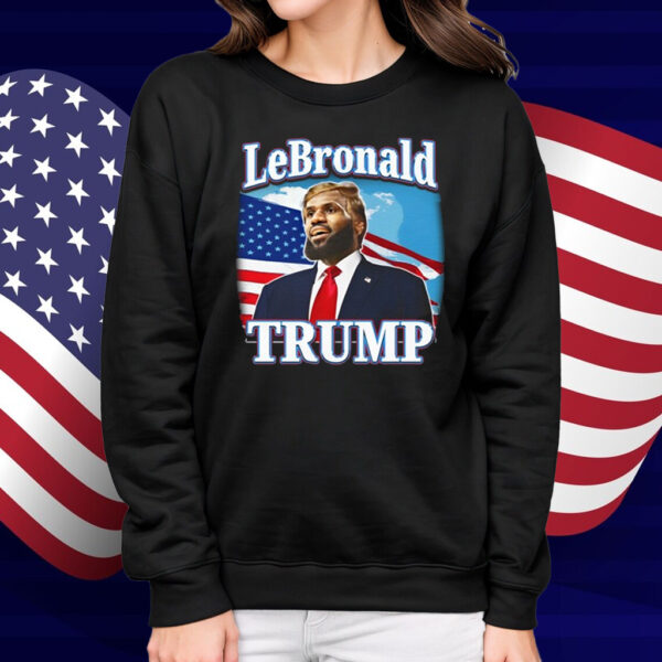 Lebronald Trump Shirt