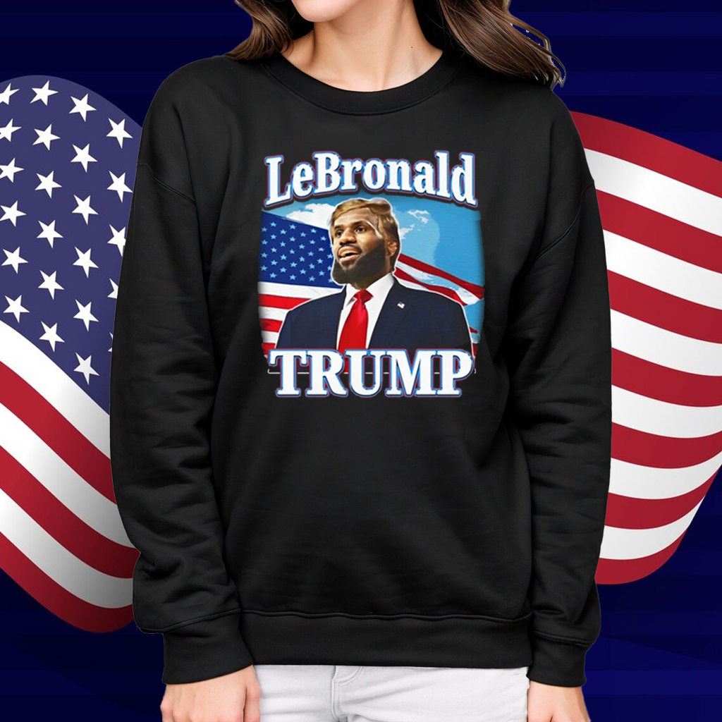 Lebronald Trump Shirt