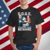 Trump And Elon Musk Doge Government Waste Beware Shirt