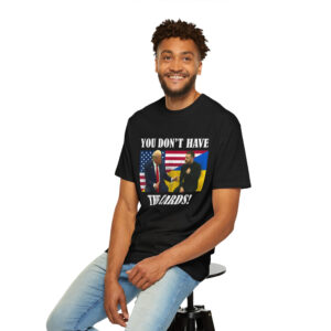 You Don't Have The Cards Here Trump Zelensky 2025 T-Shirt