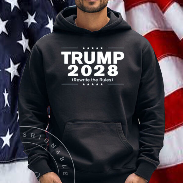 Trump 2028 (Rewrite The Rules) Shirt