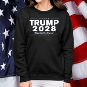 Trump 2028 (Rewrite The Rules) Shirt